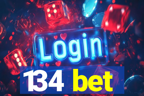 134 bet